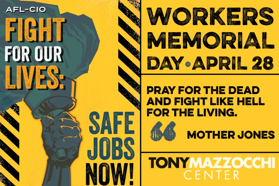 Workers Memorial Day - April 28